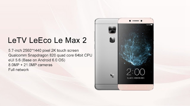 Snapdragon820に5.7インチ2Kディスプレイで365ドル！正真正銘の旗艦機LeEco Le MAX 2の予約開始です！